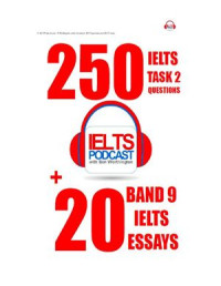  — IELTS. 21 Band 9 Essays