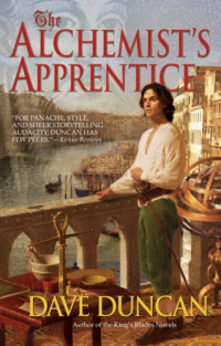 Dave Duncan — The Alchemist's Apprentice
