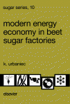 K. Urbaniec (Eds.) — Modern Energy Economy in Beet Sugar Factories