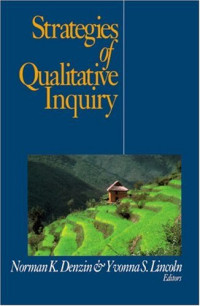 Norman K. Denzin, Yvonna Lincoln — Strategies of Qualitative Inquiry (Handbook of Qualitative Research Paperback Edition , Vol 2)