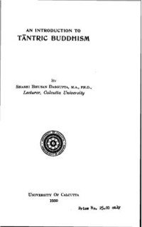 Dasgupta Sh. — An Introduction to Tantric Buddhism