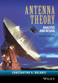 Constantine A. Balanis — Antenna Theory: Analysis and Design