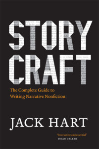 Hart, Jack — Storycraft: the complete guide to writing narrative nonfiction