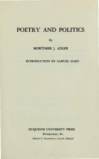 Mortimer J. Adler — Poetry and Politics