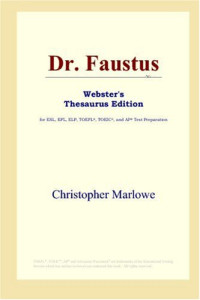 Christopher Marlowe — Dr. Faustus (Webster's Thesaurus Edition)