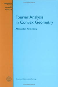 Alexander Koldobsky — Fourier Analysis In Convex Geometry