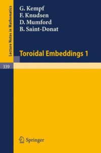 G. Kempf, F. Knudsen, D. Mumford, B. Saint-Donat — Toroidal Embeddings I
