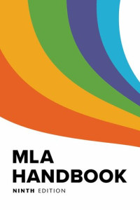 The Modern Language Association of America — MLA Handbook (Ninth Edition)