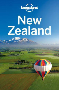 Rawlings-Way, Charles;Atkinson, Brett;Bennett, Sarah;Dragicevich, Peter;Slater, Lee — Lonely Planet New Zealand