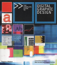 The Complete Guide to Digital Graphic Design | Bob Gordon, Maggie ...