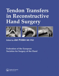 Jan Friden — Tendon Transfers in Reconstructive Hand Surgery