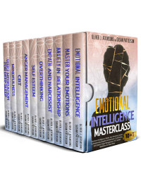 Oliver J.  Atkinsons, Susan  Patterson — Emotional Intelligence Masterclass 10 books in 1: Overthinking, Anxiety in Relationship, CBT, Empath and Narcissist, Guided Meditation for Deep Sleep, ... Codependency, Narcissistic Relationship)