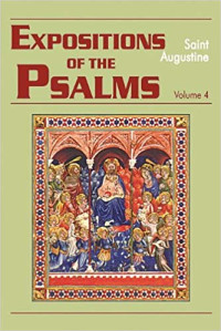 of Hippo Saint Augustine; Boulding, Maria; Rotelle, John E. — Expositions of the Psalms, 73-98