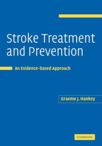 Graeme J. Hankey — Stroke Treatment and Prevention: An Evidence-based Approach