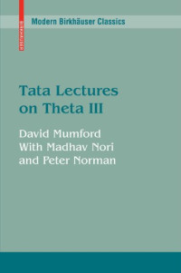 David Mumford, Madhav Nori, Peter Norman — Tata Lectures on Theta III