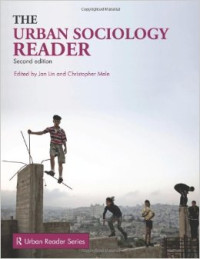 Lin, Jan; Mele, Christopher — The urban sociology reader