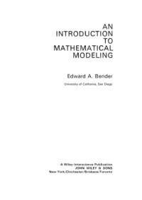 Edward A. Bender — An Introduction to Mathematical Modelling