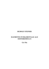 Rudolf Steiner — Elemente fundamentale ale esoterismului