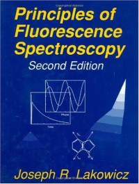 Joseph R. Lakowicz — Principles of Fluorescence Spectroscopy