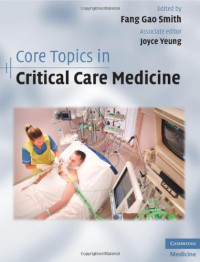 Fang Gao Smith, Joyce Yeung — Core Topics in Critical Care Medicine