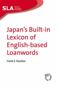 Frank E. Daulton — Japan's Built-in Lexicon of English-Based Loanwords (Second Language Acquisition)