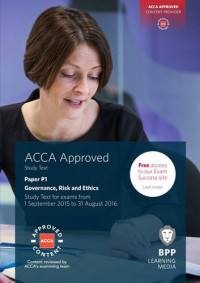 BPP Learning Media — ACCA P1 Governance, Risk and Ethics: Study Text