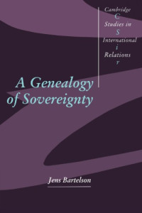 Jens Bartelson — A Genealogy of Sovereignty