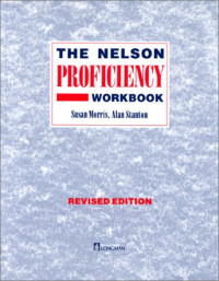 Susan Morris, A.J. Stanton — The Nelson Proficiency Course: Workbook (The Nelson proficiency workbook)