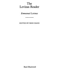 Emmanuel Levinas; edited by Seán Hand — The Levinas Reader