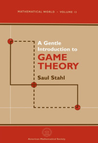Saul Stahl — A Gentle Introduction to Game Theory