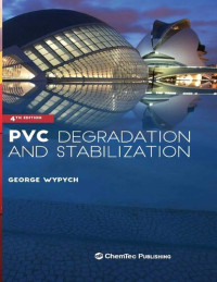 George Wypych — Pvc Degradation and Stabilization
