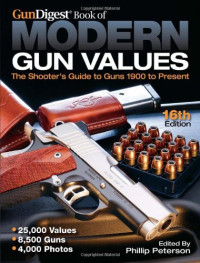 Phillip Peterson — The Gun Digest Book of Modern Gun Values