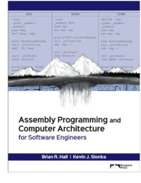 Brian Hall, Kevin Slonka — Assembly Programming and Computer Architecture for Software Engineers