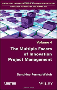 Sandrine Fernez-Walch — The Multiple Facets of Innovation Project Management