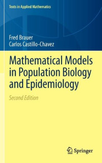 Fred Brauer, Carlos Castillo-Chavez — Mathematical Models in Population Biology and Epidemiology