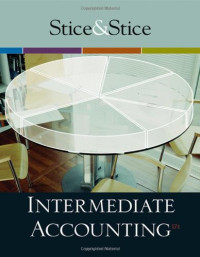 James D. Stice, Earl K. Stice, Fred Skousen — Intermediate Accounting, Seventeenth Edition