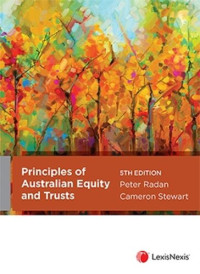 Peter Radan, Cameron Stewart — Principles of Australian Equity and Trusts