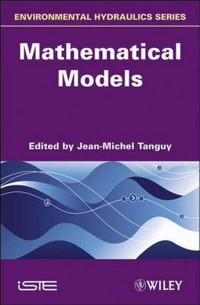 Tanguy, Jean-Michel — Environmental hydraulics. / Vol. 2 Mathematical Models