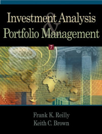Frank K. Reilly, Keith C. Brown — Investment Analysis and Portfolio Management, 7th Edition