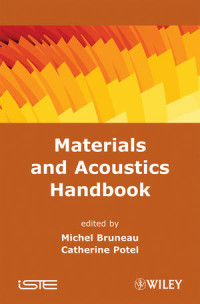 Michel Bruneau, Catherine Potel — Materials and Acoustics Handbook