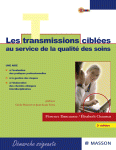 Florence Dancausse; Élisabeth Chaumat — Les transmissions ciblées au service de la qualité des soins