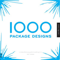 Grip (editor) — 1,000 Package Designs: A Comprehensive Guide to Packing It In