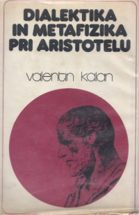 Valentin Kalan — Dialektika in metafizika pri Aristotelu