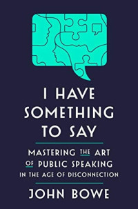 John Bowe — I Have Something to Say