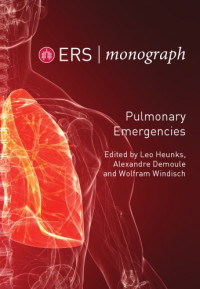 Leo Heunks, Alexandre Demoule, Wolfram Windisch — Pulmonary Emergencies