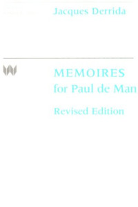 Jacques Derrida — Memoires for Paul de Man