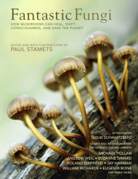 Paul Stamets — Fantastic Fungi