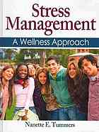 Nanette Tummers — Stress management : a wellness approach