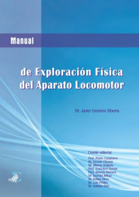 Granero Xiberta Javier — Manual De Exploracion Fisica Del Aparato Locomotor