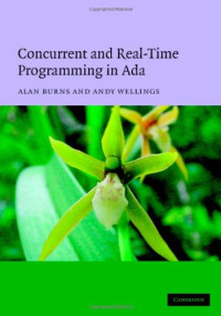 Alan Burns, Andy Wellings, — Concurrent and Real-Time Programming in Ada